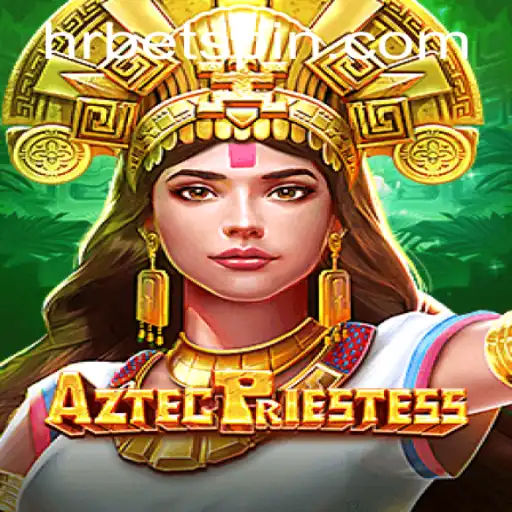 Exploring the Mystical Realm of AztecPriestess: A Dive into HRbet's Latest Sensation