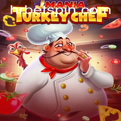 Explore the Delightful World of JManiaTurkeyChef with HRbet